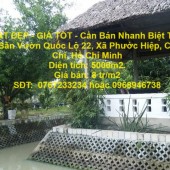 ĐẤT ĐẸP - GIÁ TỐT - Cần Bán Nhanh Biệt Thự Sân Vườn Quốc Lộ 22, Xã Phước Hiệp, Củ Chi, Hồ Chí Minh